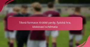 Těsná formace: Krátké yardy, fyzická hra, blokovací schémata